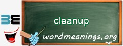 WordMeaning blackboard for cleanup